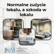 Normalne zużycie lokalu, a szkoda w lokalu