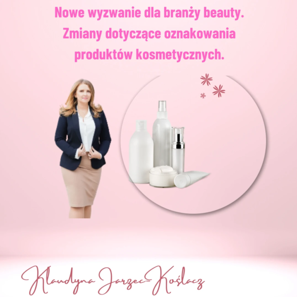 Zmiany dotyczące oznakowania produktów kosmetycznych