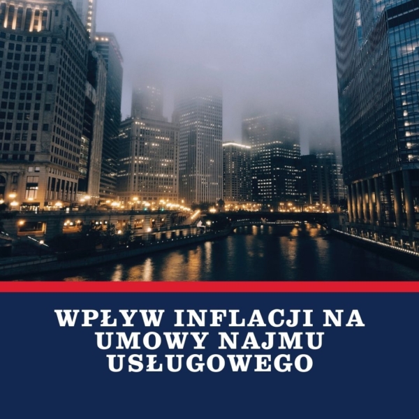 Wpływ inflacji na umowy najmu usługowego